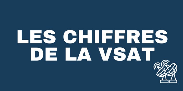 Tous les chiffres de la VSAT